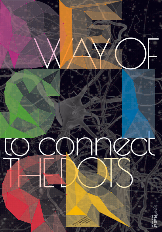 Way of DESIGN to connect the dots…